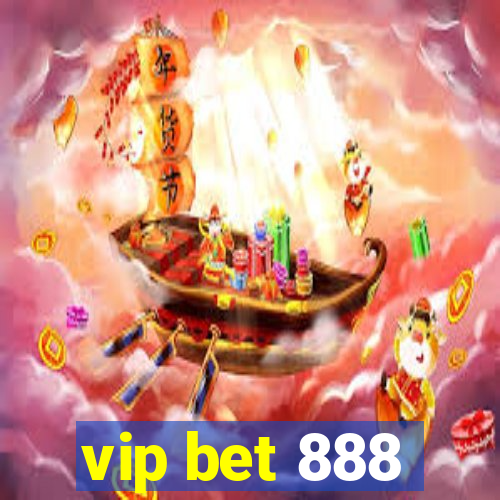 vip bet 888